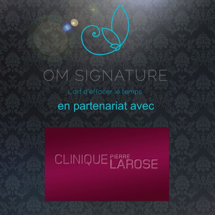 OM Signature Partenaire avec Clinique Dr Larose